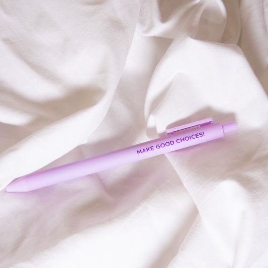 Make Good Choices Pen