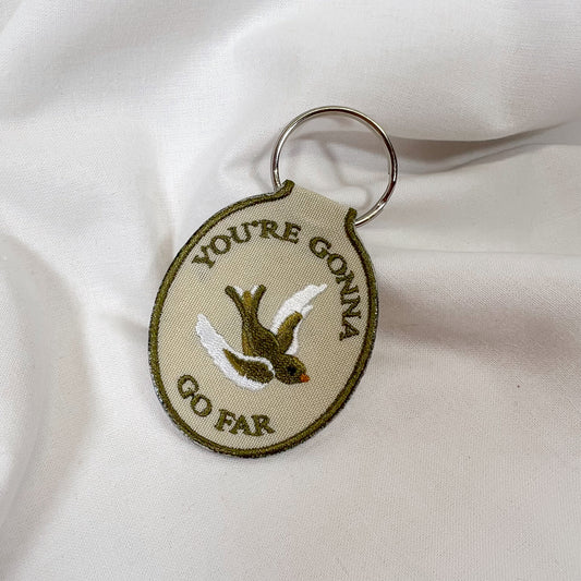 You're Gonna Go Far Embroidered Keychain