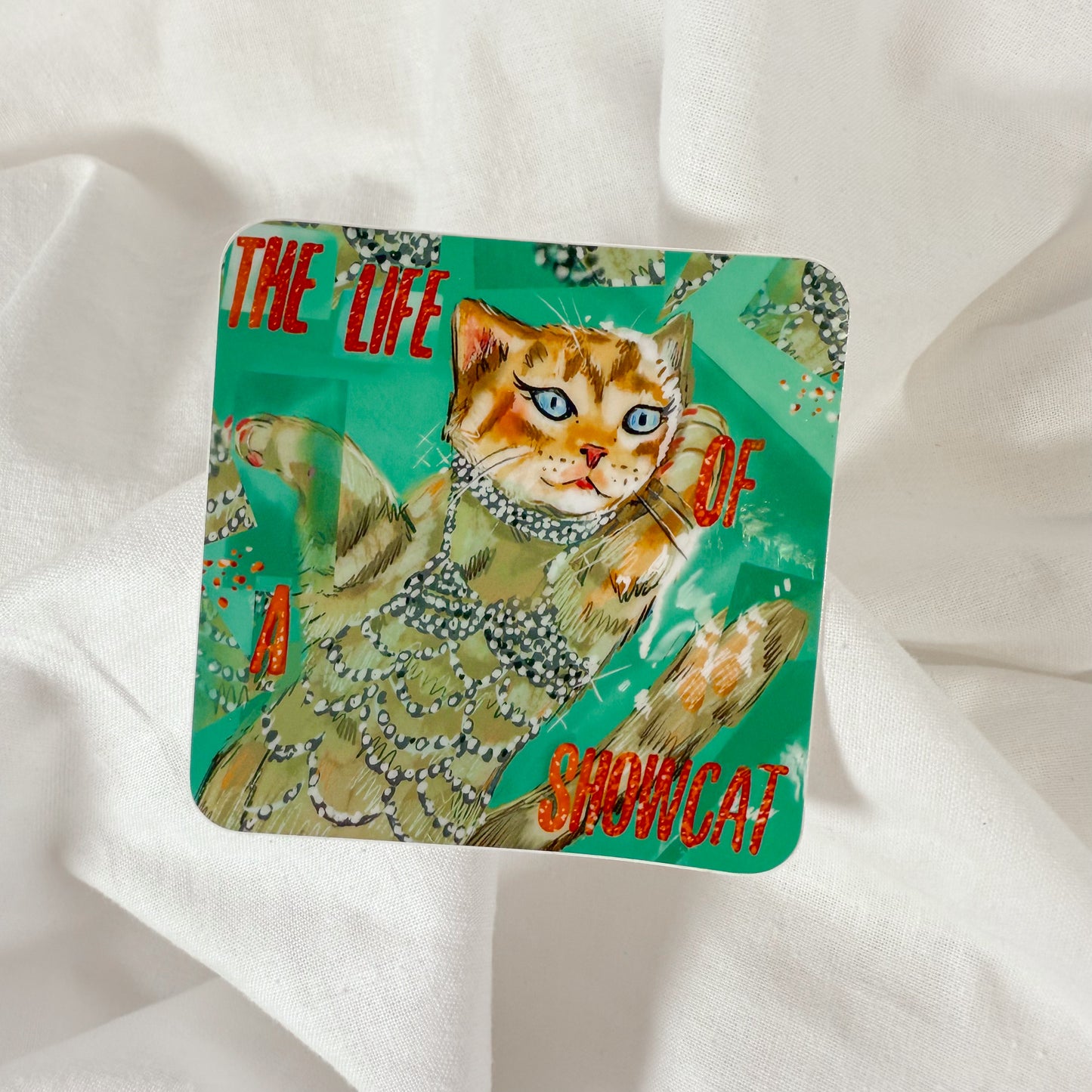 Life Of A Show Cat Vinyl Sticker