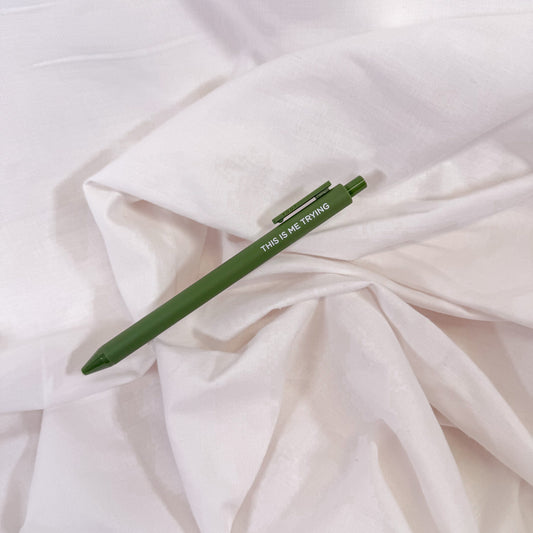 This Is Me Trying Gel Pen