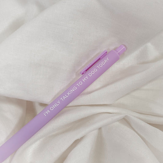 Only Talking To My Dog Pen