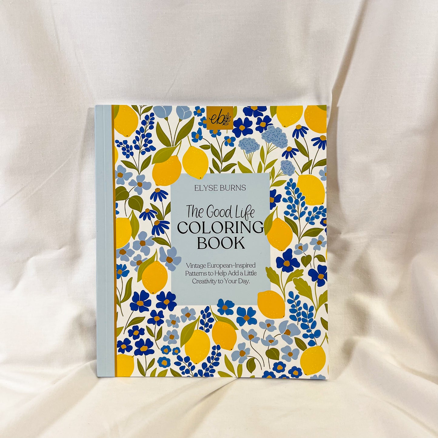 The Good Life Coloring Book