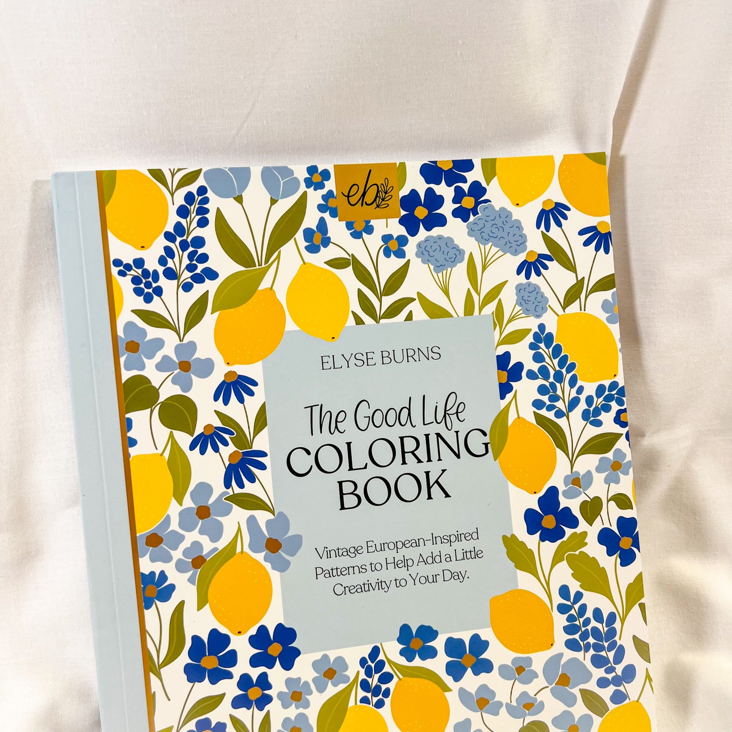 The Good Life Coloring Book
