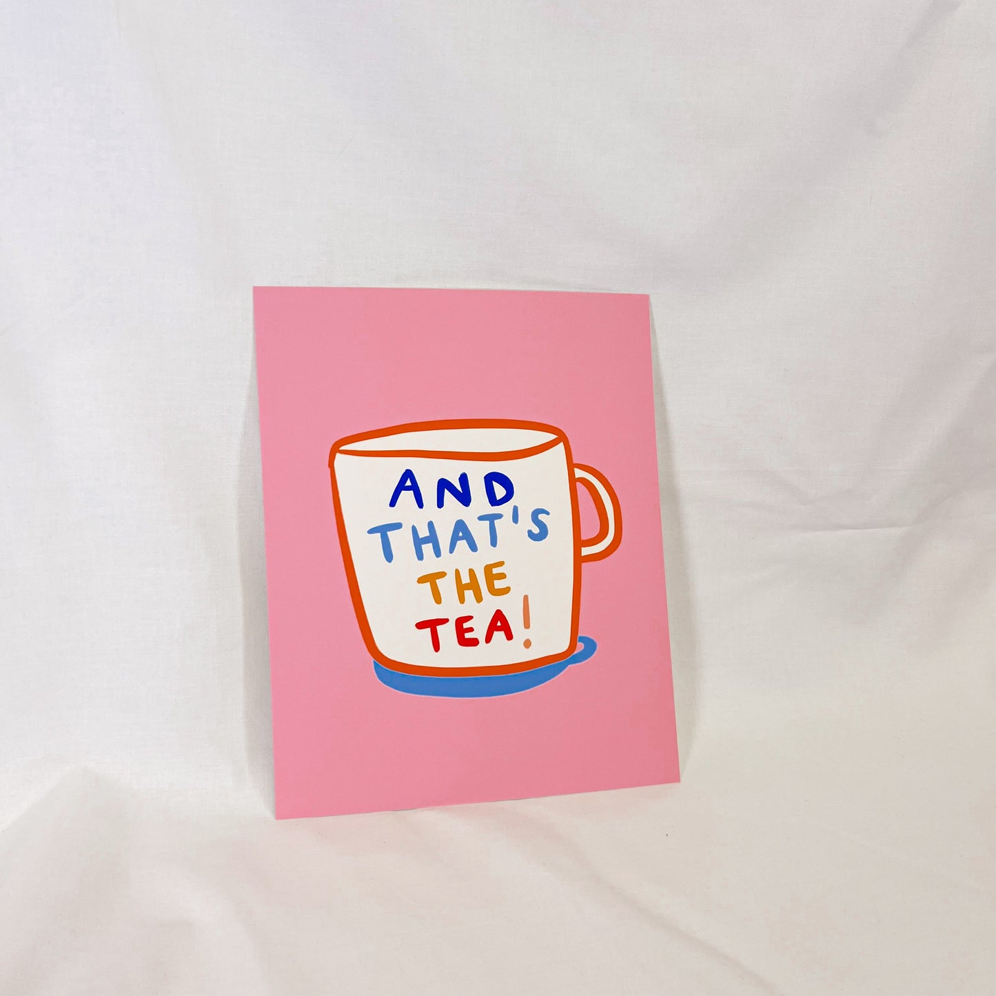 That's The Tea Wall Art Print