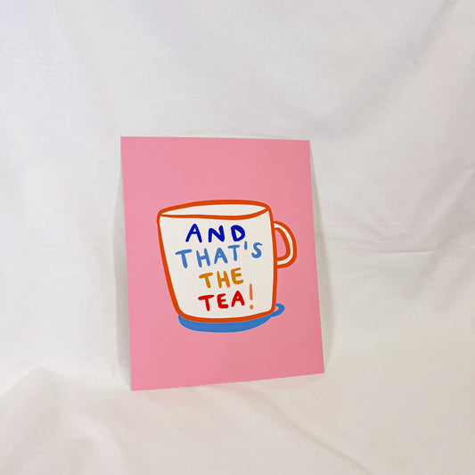 That's The Tea Wall Art Print