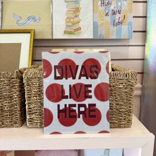 Divas Live Here Wall Art Print