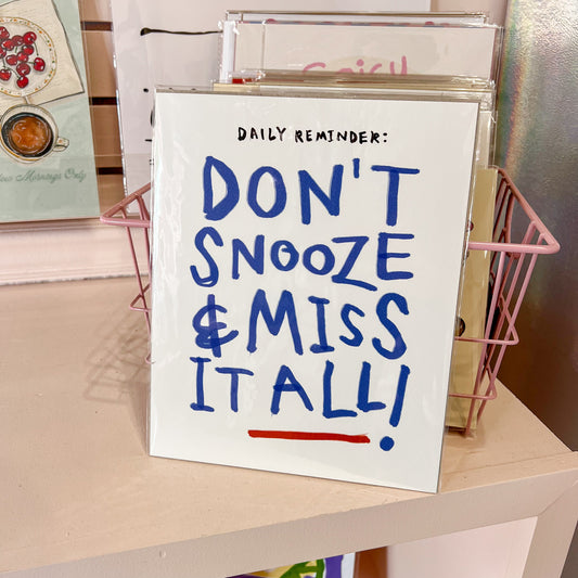 Don't Snooze Wall Art Print