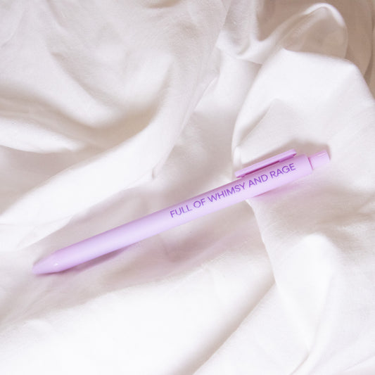 Full Of Whimsy And Rage Pen
