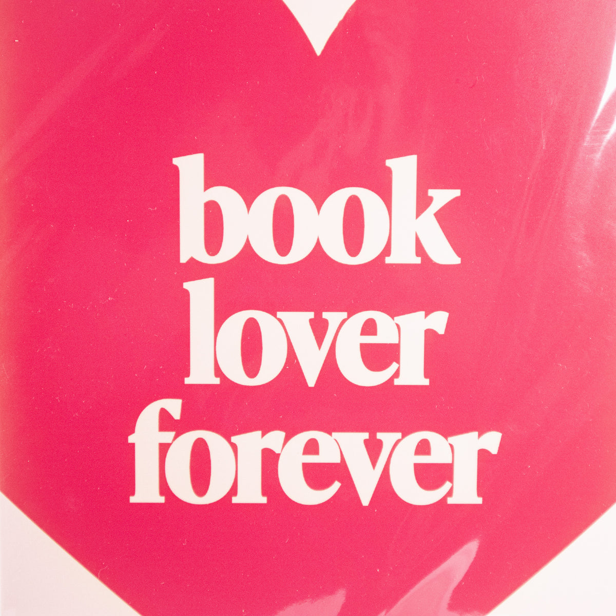 Book Lover Forever Wall Art Print