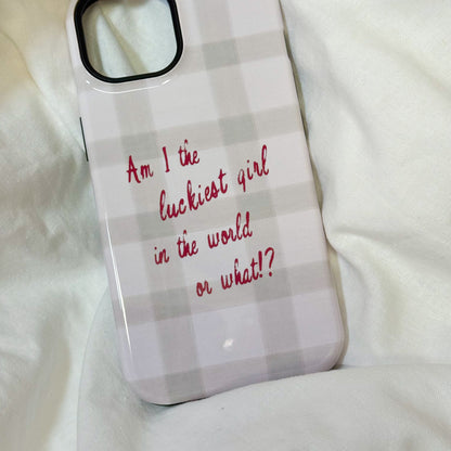 Luckiest Girl In The World iPhone Case