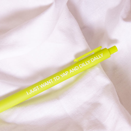 Yap and Dilly Dally Pen