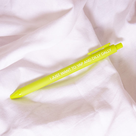 Yap and Dilly Dally Pen