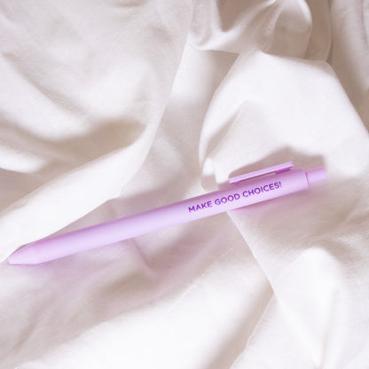 Make Good Choices Pen