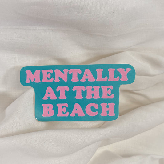 Mentally At The Beach Vinyl Sticker