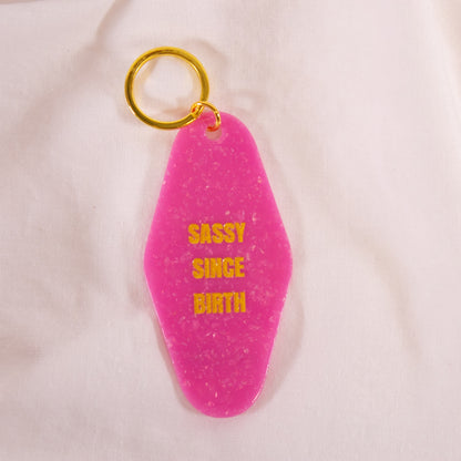 Sassy Since Birth Motel Keychain