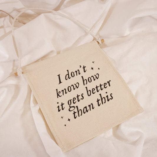 Better Than This Canvas Wall Banner