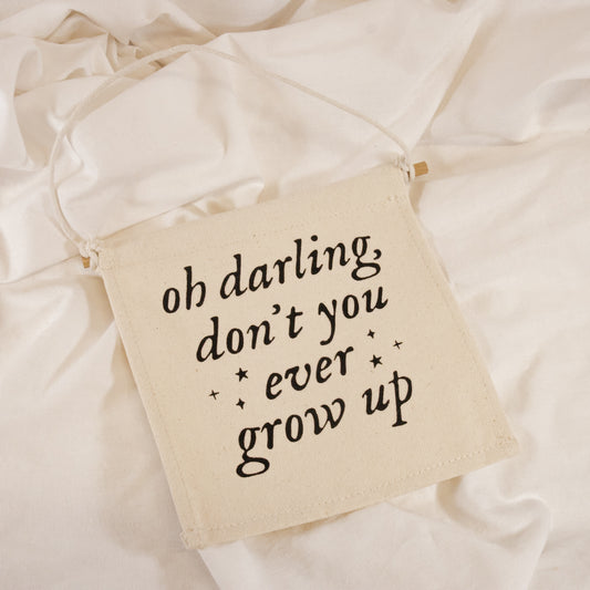 Don't Grow Up Canvas Wall Banner