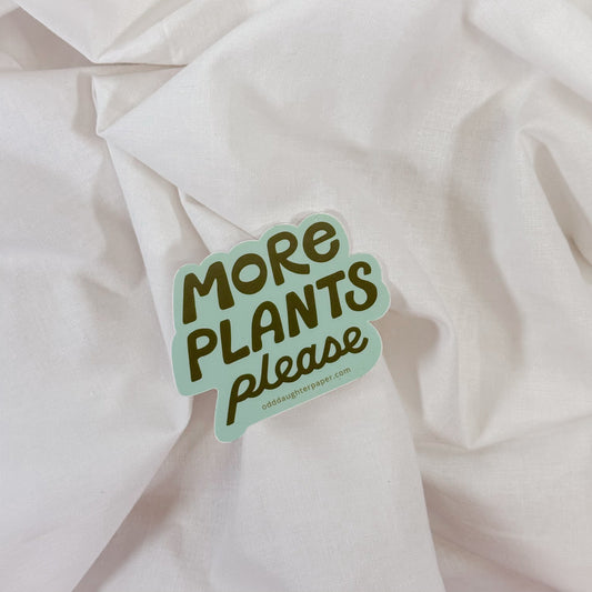 More Plants Vinyl Sticker