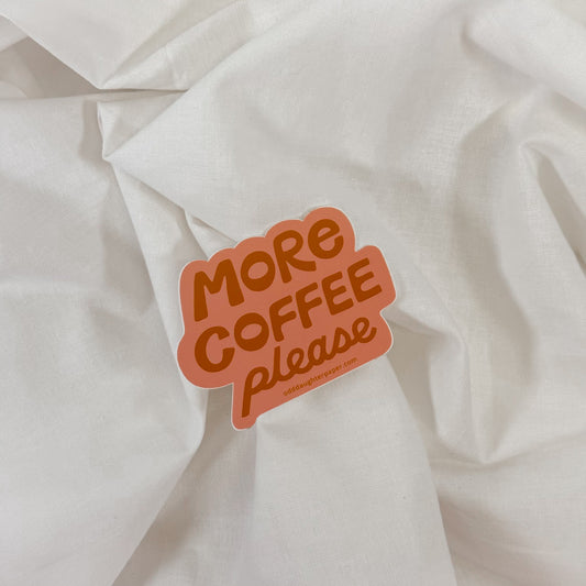 More Coffee Vinyl Sticker