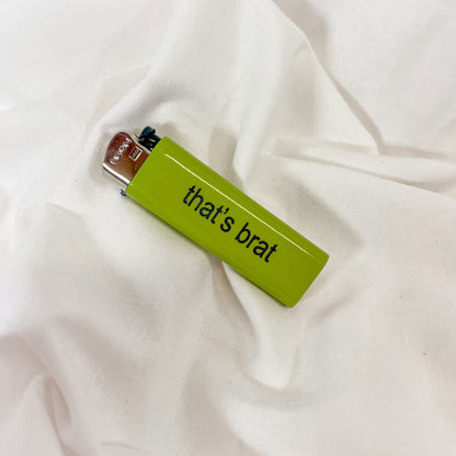 That's Brat Lighter