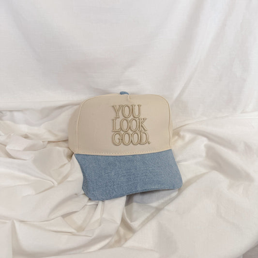 You Look Good Trucker Hat