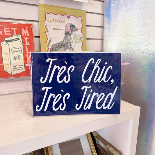 Tres Tired Wall Art Print