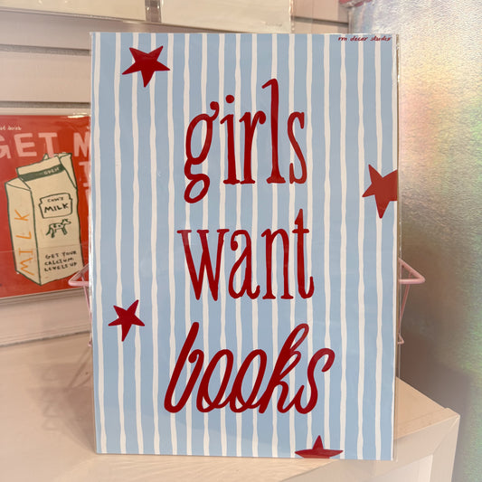 Girls Want Books Wall Art Print