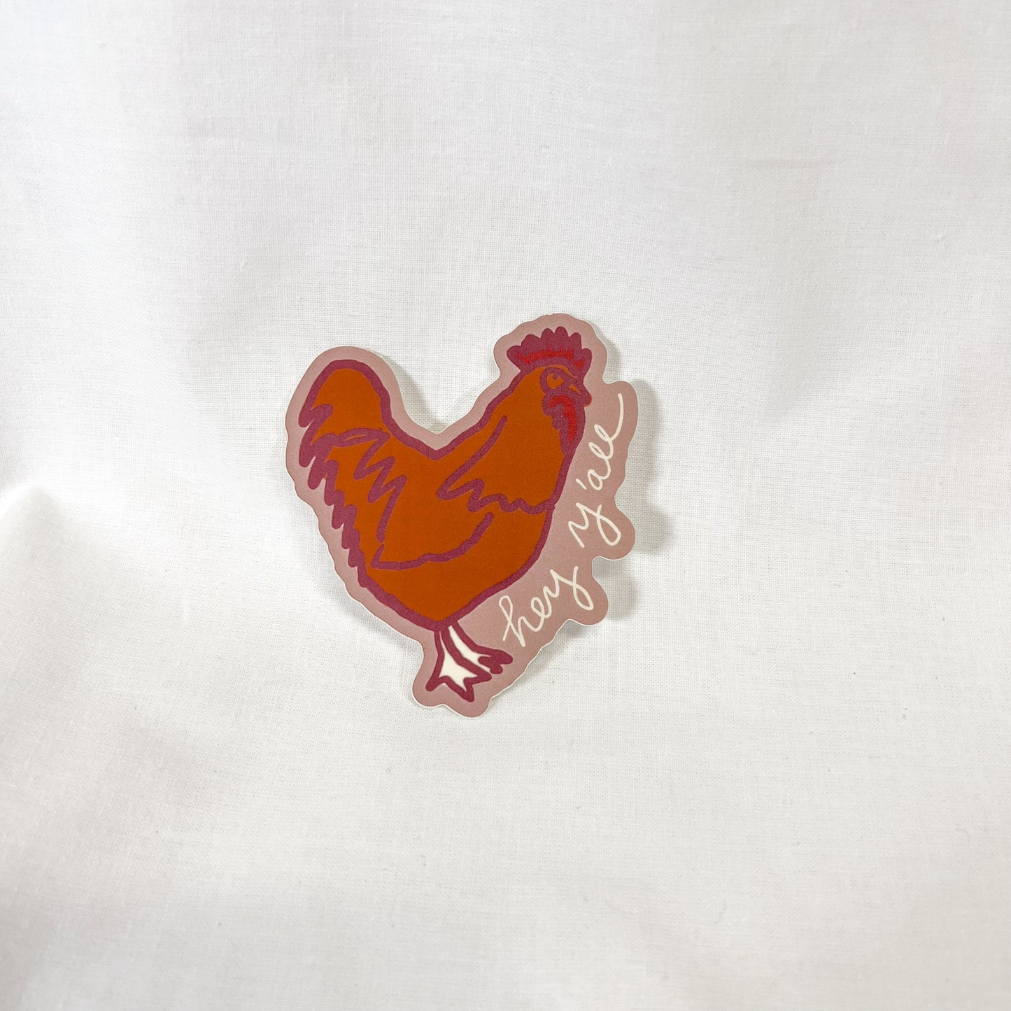 Hey Y'all Chicken Vinyl Sticker