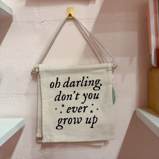 Don't Grow Up Canvas Wall Banner