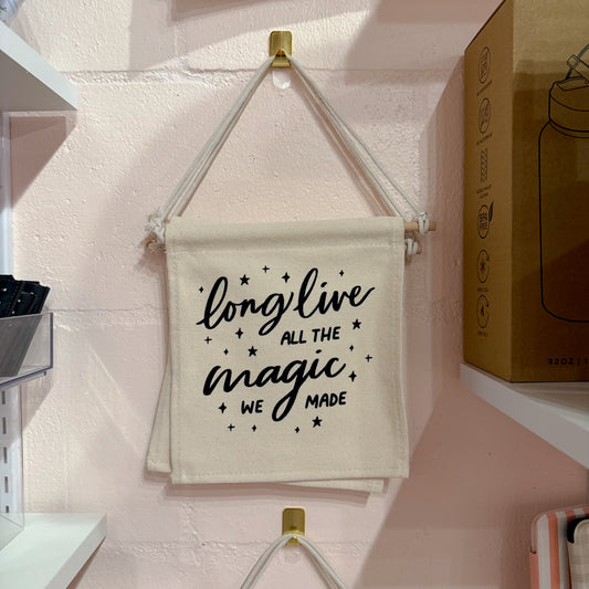Long Live The Magic Canvas Wall Banner
