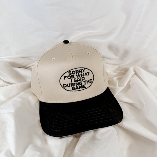 Sorry For What I Said During The Game Trucker Hat