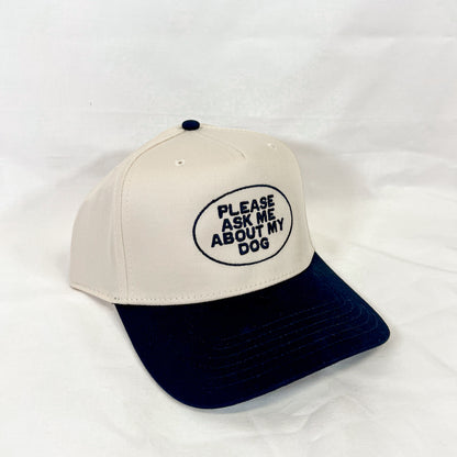 Please Ask About My Dog Trucker Hat