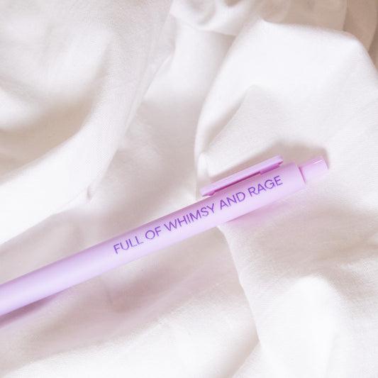 Full Of Whimsy And Rage Pen