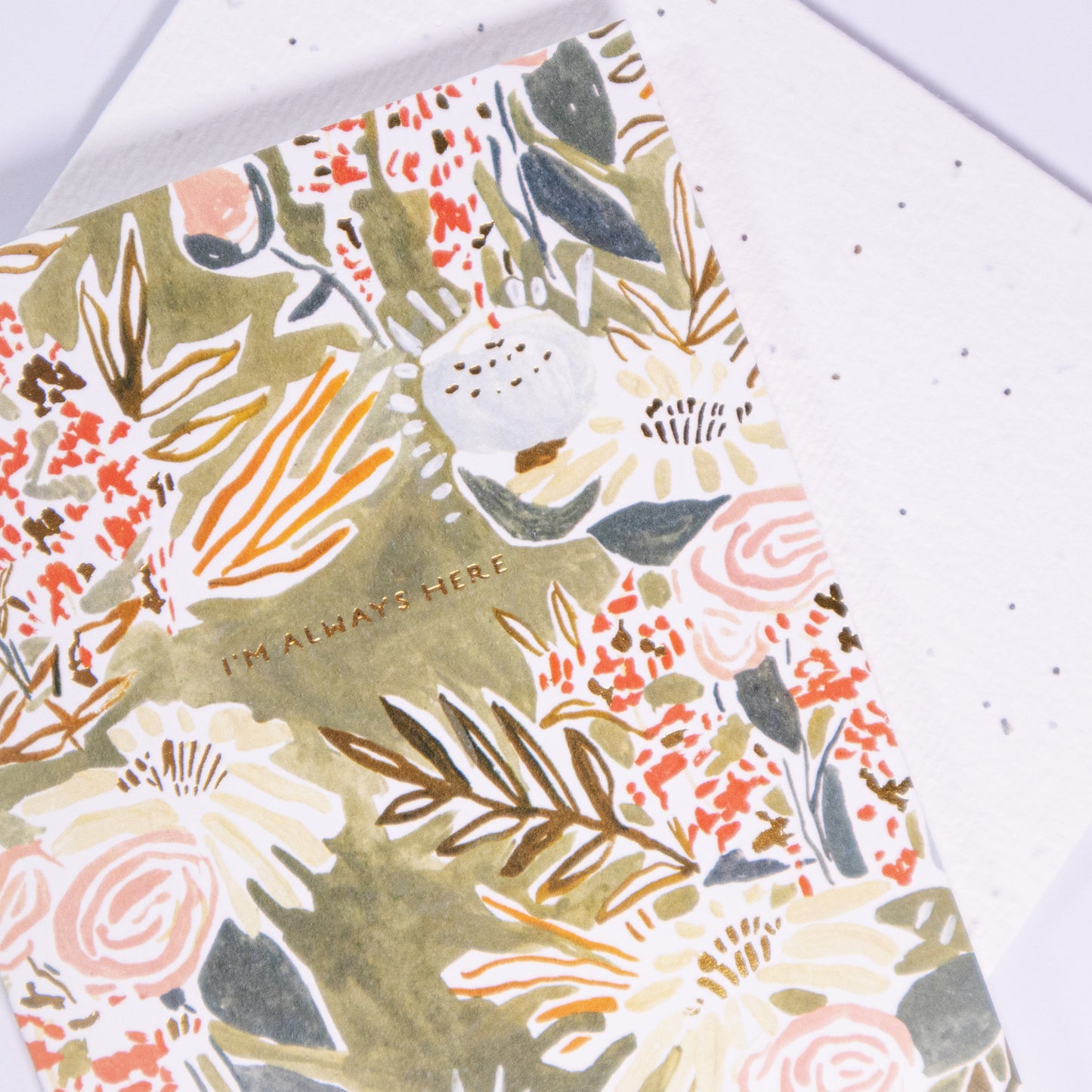 Always Here Floral Sympathy Greeting Card