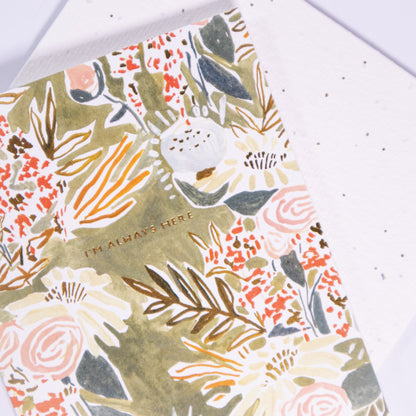 Always Here Floral Sympathy Greeting Card