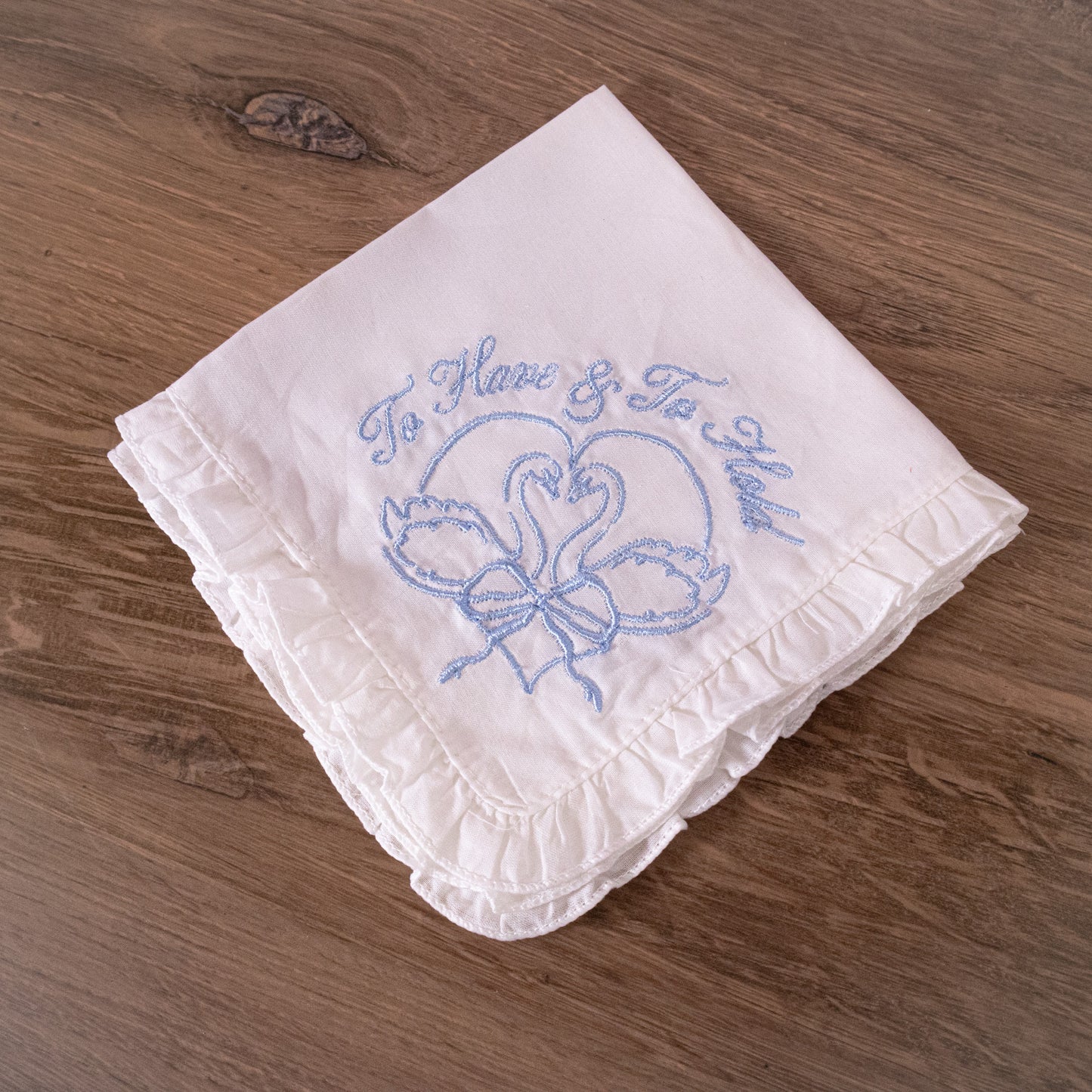To Have And To Hold Handkerchief