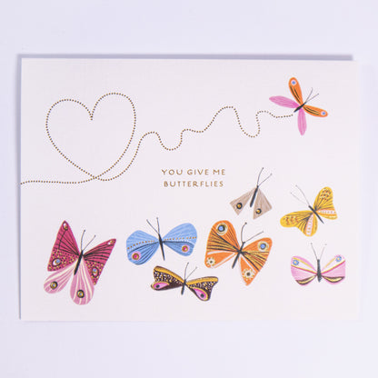 You Give Me Butterflies Greeting Card