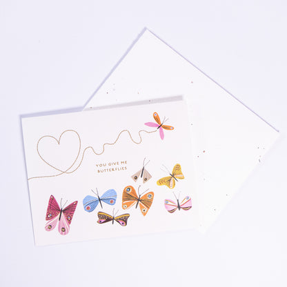 You Give Me Butterflies Greeting Card