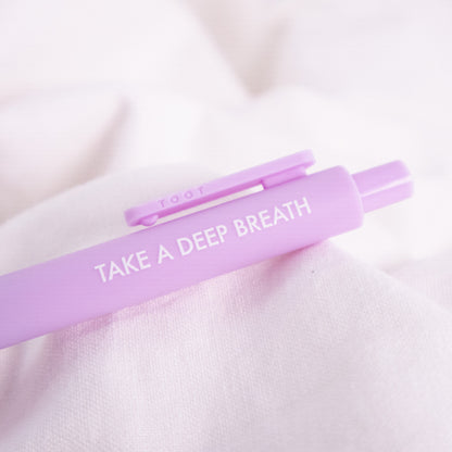 Take A Deep Breath Gel Pen
