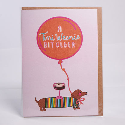Weenie Bit Older Greeting Card