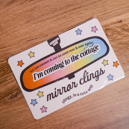 I'm Coming To The Cottage Mirror Cling