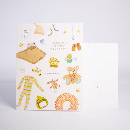 Spoil Your Baby Greeting Card