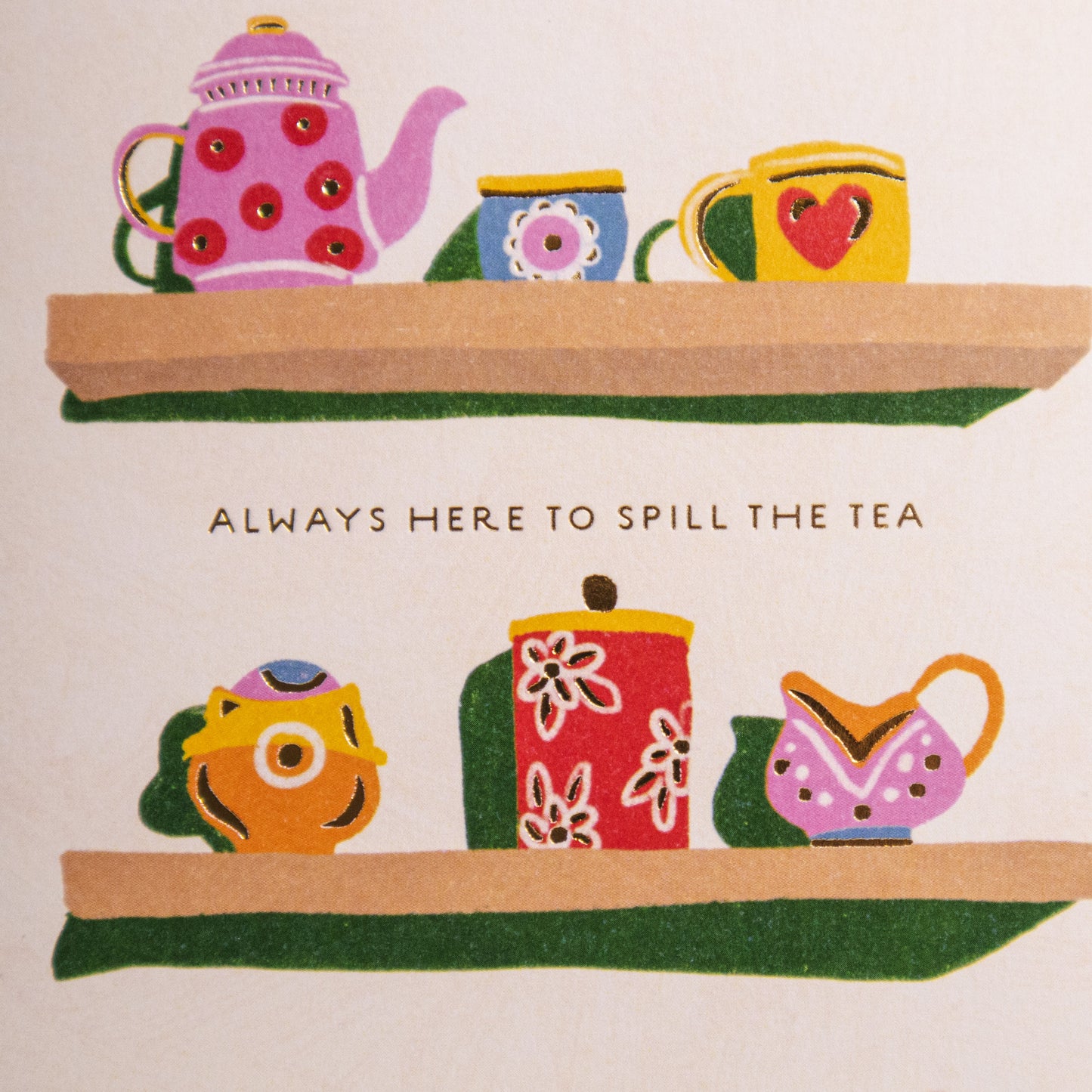 Spill The Tea Greeting Card