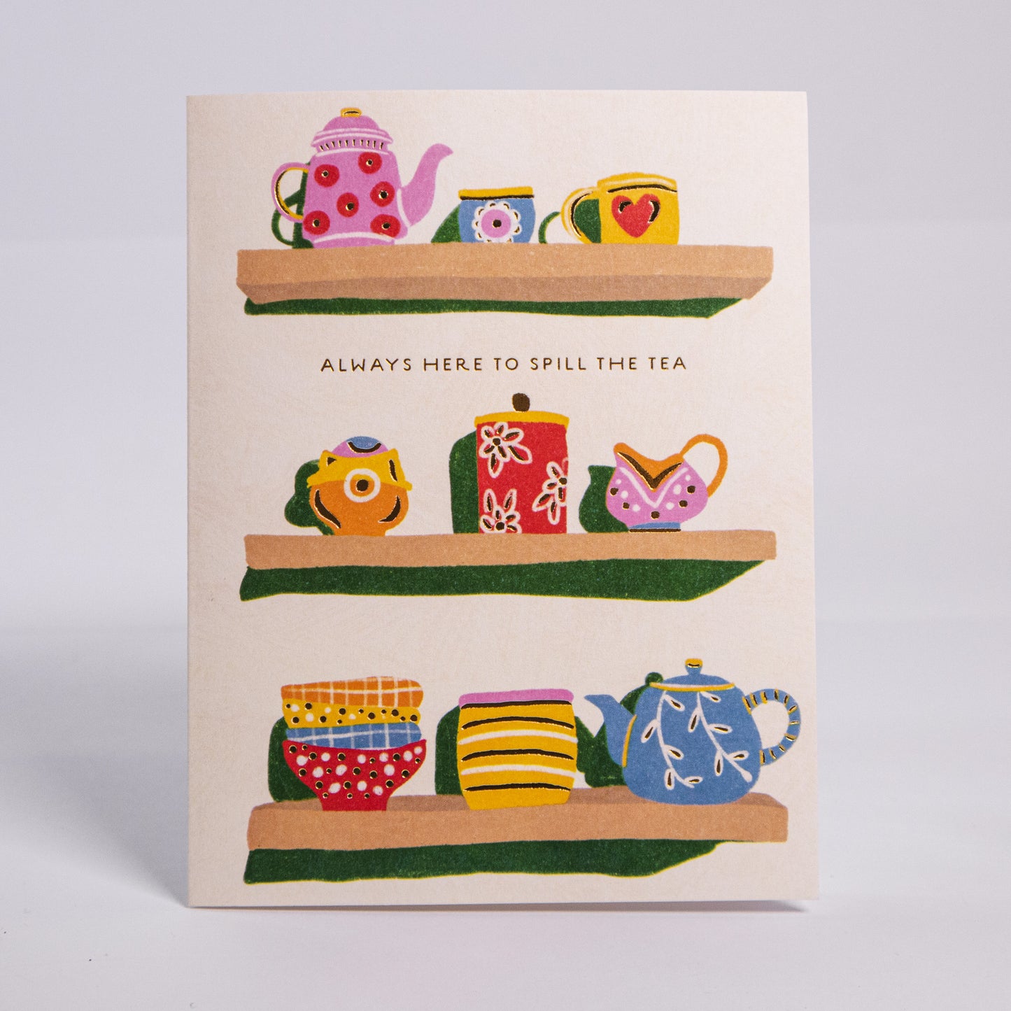 Spill The Tea Greeting Card