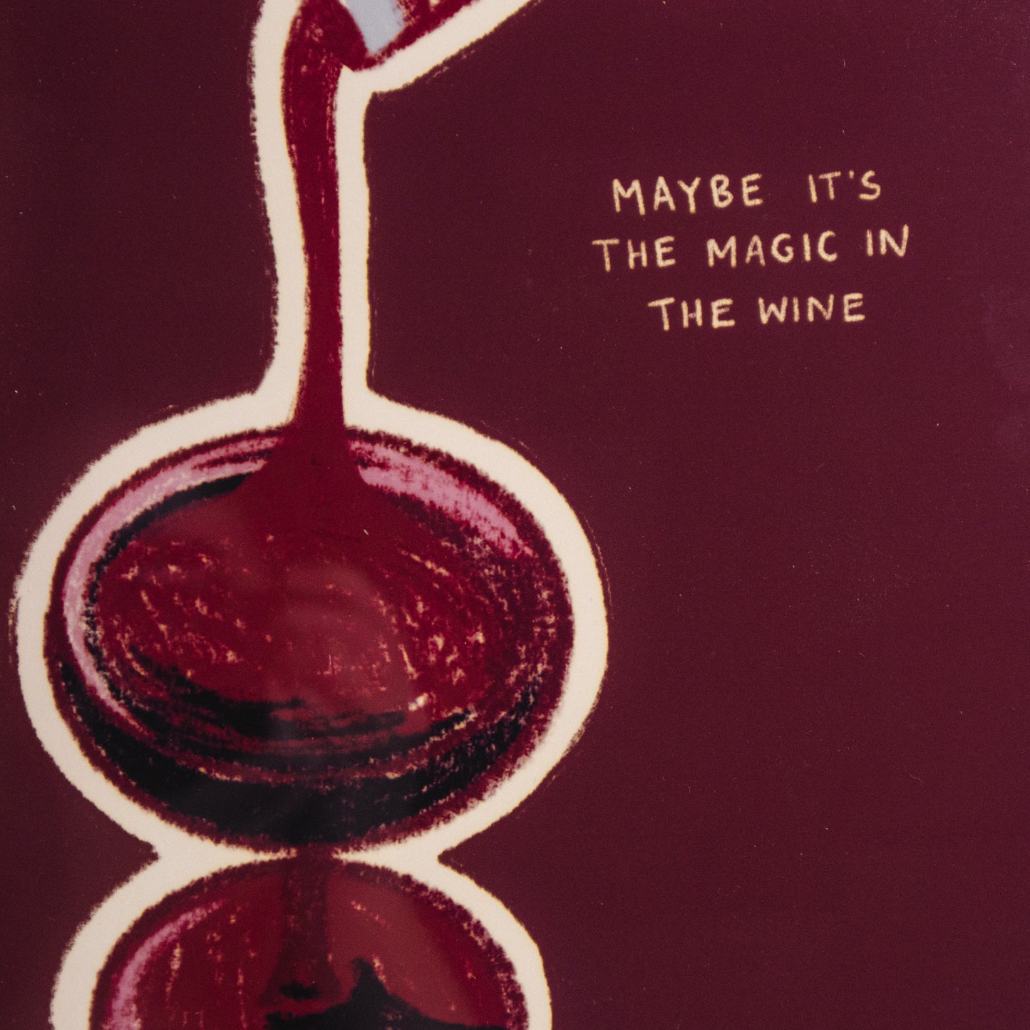 Magic In The Wine Wall Art Print